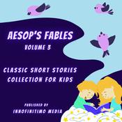 Aesop’s Fables Volume 3 by  Nayomi Phillips audiobook