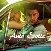 Auto Erotic by  Michael Bracken audiobook