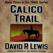 Calico Trail by  David R. Lewis audiobook