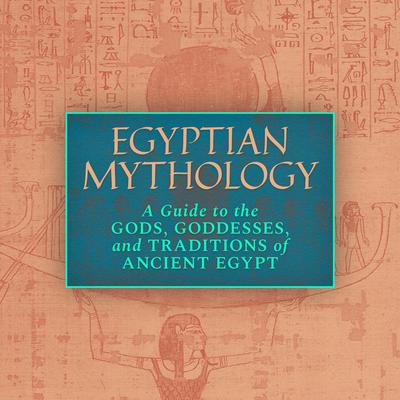 Egyptian Mythology by Geraldine Pinch audiobook