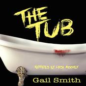The Tub by  Gail Smith audiobook