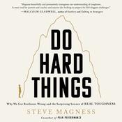 Do Hard Things by  Steve Magness audiobook