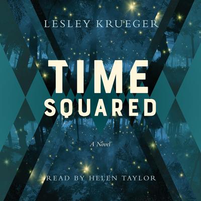 Time Squared by Lesley Krueger audiobook
