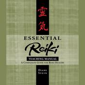 Essential Reiki Teaching Manual by  Diane Stein audiobook