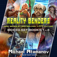 Reality Benders Series Boxed Set by Michael Atamanov audiobook