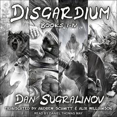 Disgardium Series Boxed Set by Dan Sugralinov audiobook