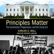 Principles Matter by  Carlos A. Ball audiobook