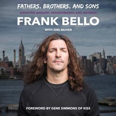 Fathers, Brothers, and Sons by Frank Bello audiobook
