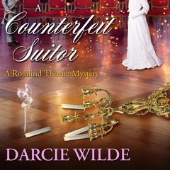 A Counterfeit Suitor by Darcie Wilde audiobook
