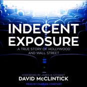 Indecent Exposure by  David McClintick audiobook