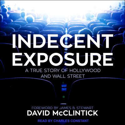 Indecent Exposure by David McClintick audiobook