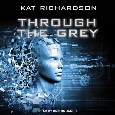 Through the Grey by Kat Richardson audiobook