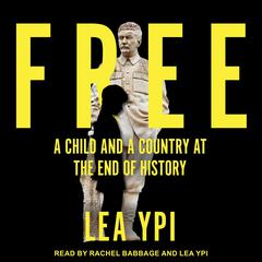 Free by Lea Ypi audiobook