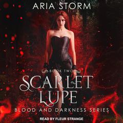 Scarlet Lupe by Aria Storm audiobook