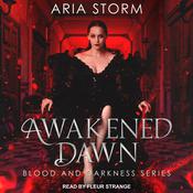 Awakened Dawn by  Aria Storm audiobook