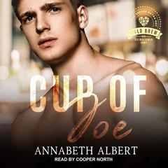 Cup of Joe by Annabeth Albert audiobook
