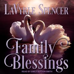 Family Blessings by LaVyrle Spencer audiobook