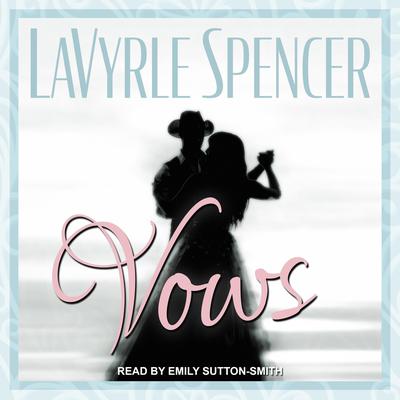 Vows by LaVyrle Spencer audiobook
