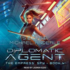 Diplomatic Agent by S.E. Weir audiobook