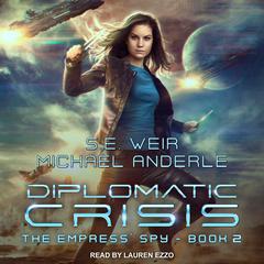 Diplomatic Crisis by Michael Anderle audiobook