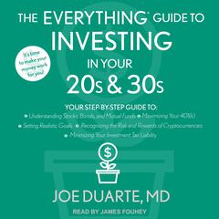 The Everything Guide to Investing in Your 20s & 30s by Joe Duarte audiobook