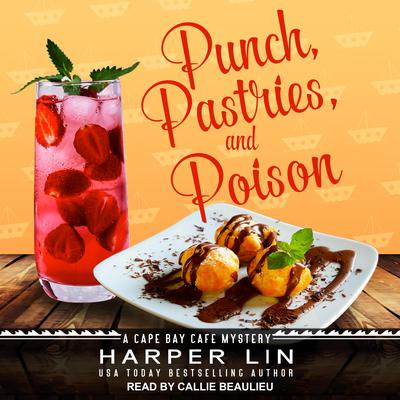 Punch, Pastries, and Poison by Harper Lin audiobook