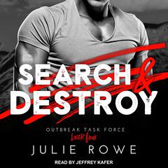 Search & Destroy by Julie Rowe audiobook
