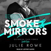 Smoke & Mirrors by  Julie Rowe audiobook