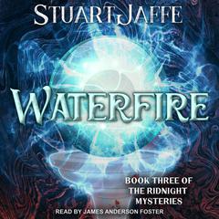 Waterfire by Stuart Jaffe audiobook