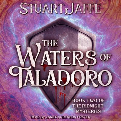 The Waters of Taladoro by Stuart Jaffe audiobook