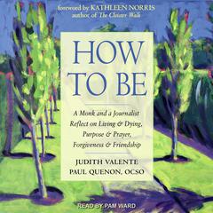How to Be by Judith Valente audiobook
