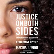 Justice on Both Sides by  Maisha T. Winn audiobook