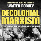 Decolonial Marxism by  Walter Rodney audiobook