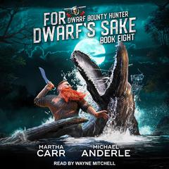 For Dwarf’s Sake by Michael Anderle audiobook