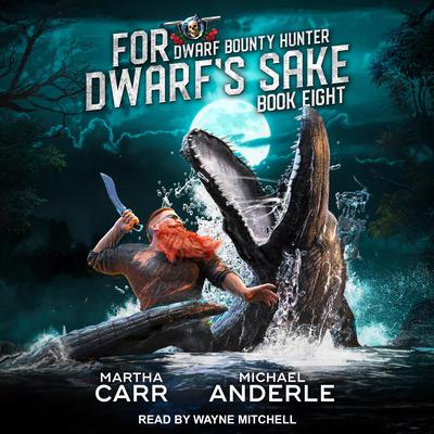 For Dwarf’s Sake by Michael Anderle audiobook