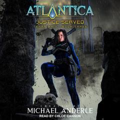 Justice Served by Michael Anderle audiobook