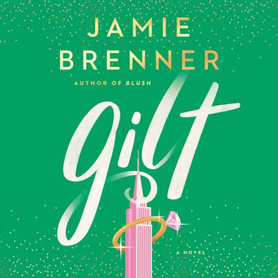 Gilt by Jamie Brenner audiobook