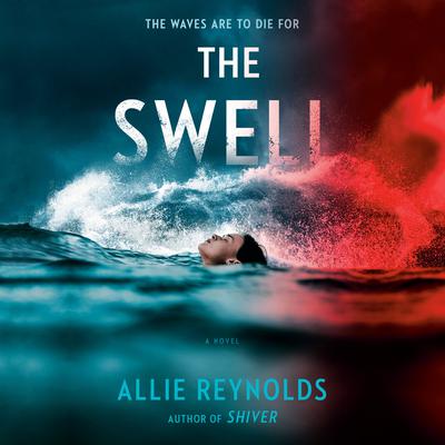 The Swell by Allie Reynolds audiobook