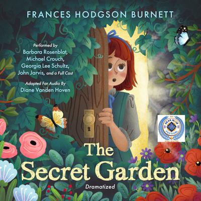 The Secret Garden (Dramatized) by Frances Hodgson Burnett audiobook