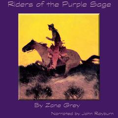 Riders of the Purple Sage by Zane Grey audiobook
