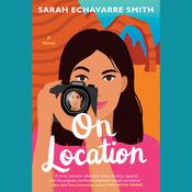 On Location by  Sarah Echavarre Smith audiobook