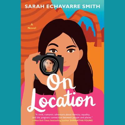 On Location by Sarah Echavarre Smith audiobook