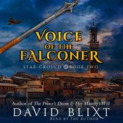 Voice Of The Falconer by  David Blixt audiobook