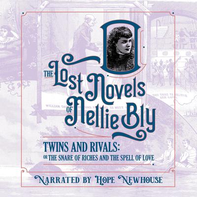Twins And Rivals by Nellie Bly audiobook
