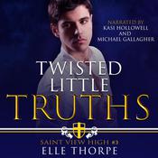 Twisted Little Truths by  Elle Thorpe audiobook