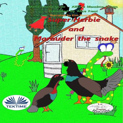 Super-Herbie and Marauder the snake by Maria Grazia Gullo audiobook