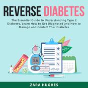 Reverse Diabetes: by  Zara Hughes audiobook