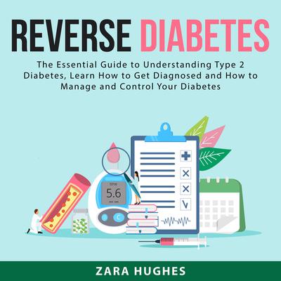 Reverse Diabetes: by Zara Hughes audiobook