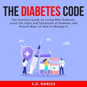 The Diabetes Code: by  S.D. Darius audiobook