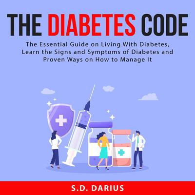 The Diabetes Code: by S.D. Darius audiobook